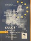 Balogh Emese - Kulcs a sikeres EU-pályázatokhoz [antikvár]