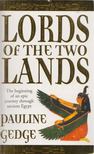 Pauline Gedge - Lords of the Two Lands [antikvár]