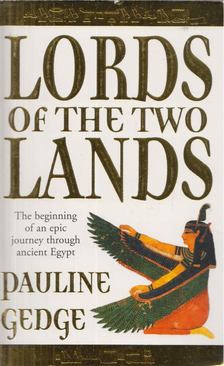 Pauline Gedge - Lords of the Two Lands [antikvár]