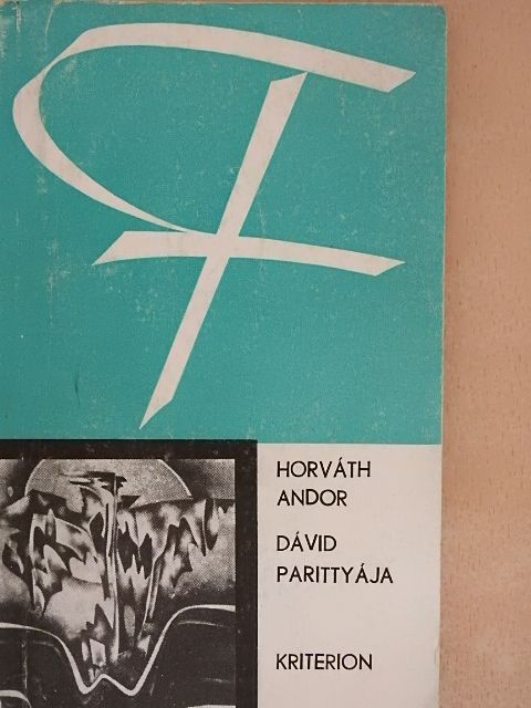 Horváth Andor - Dávid parittyája [antikvár]