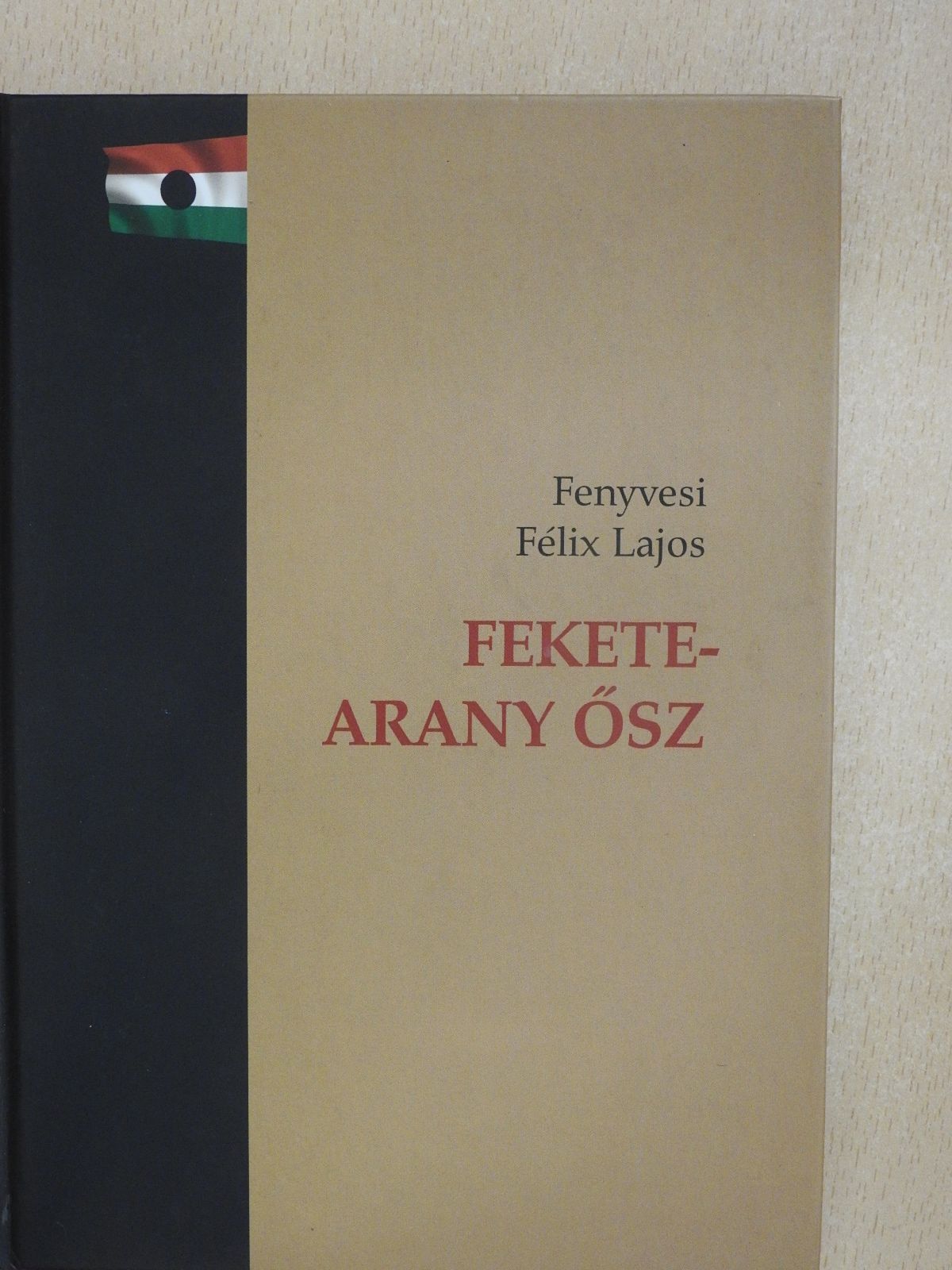 Fenyvesi Félix Lajos - Fekete-arany ősz (dedikált példány) [antikvár]