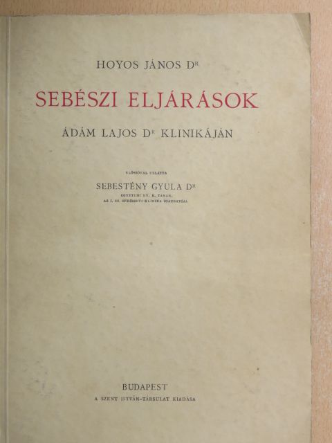 Dr. Hoyos János - Sebészi eljárások [antikvár]