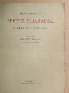 Dr. Hoyos János - Sebészi eljárások [antikvár]