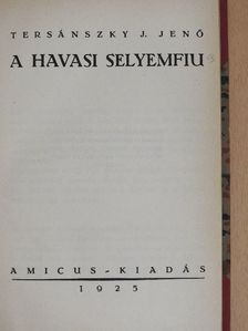 Tersánszky J. Jenő - A havasi selyemfiu/Kakuk Marci ifjusága [antikvár]