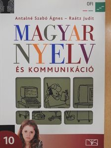 Antalné Szabó Ágnes - Magyar nyelv és kommunikáció 10. [antikvár]