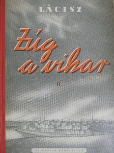 Vilisz Lácisz - Zúg a vihar II. (töredék) [antikvár]
