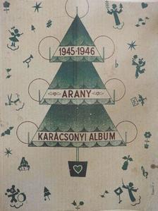Békeffi István - Arany karácsonyi album 1945-1946 [antikvár]