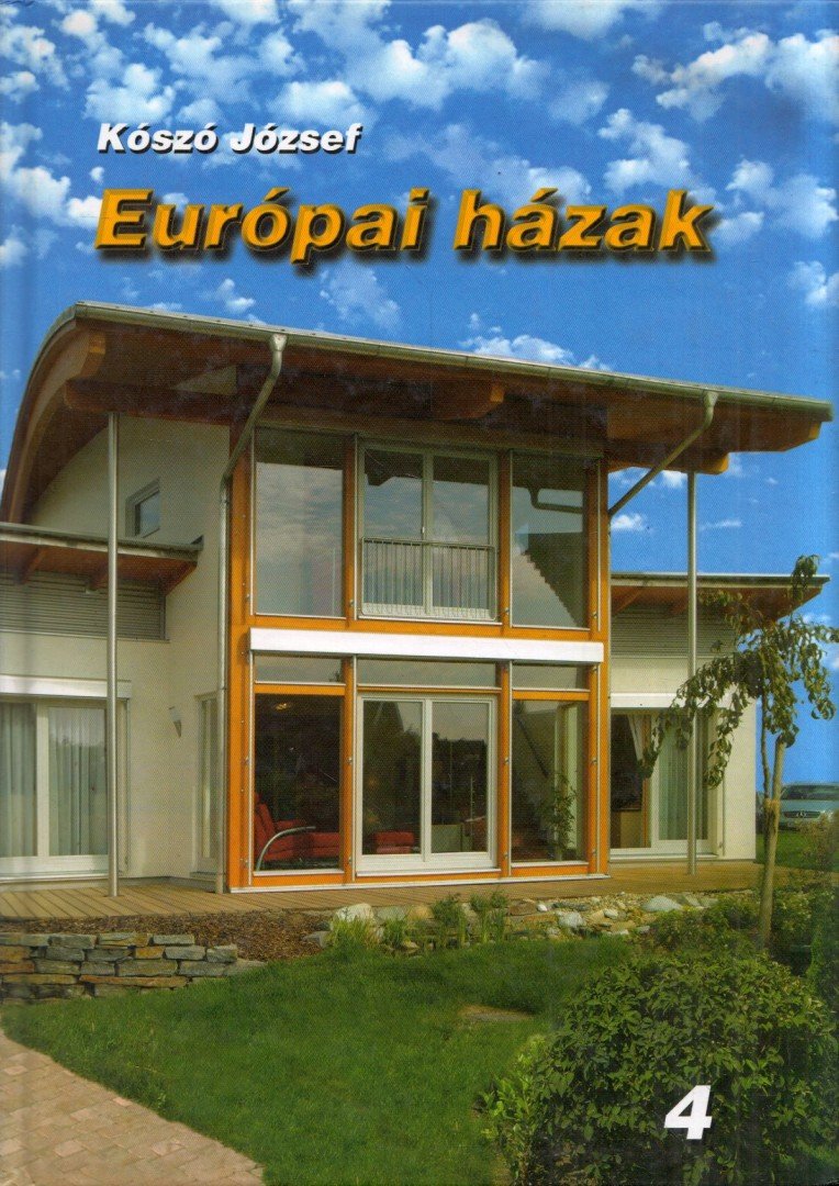 KÓSZÓ JÓZSEF - Európai házak 4. [antikvár]