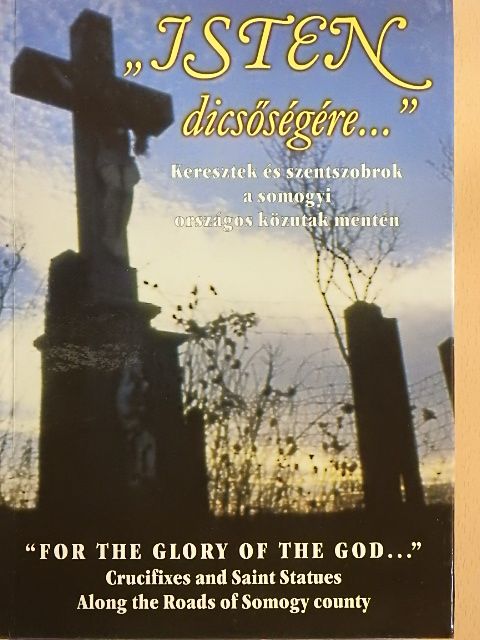 Sonkoly Károly - "Isten dicsőségére..."/"For the glory of the God..." [antikvár]