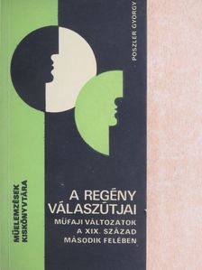 Poszler György - A regény válaszútjai [antikvár]