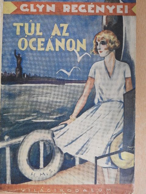 Elinor Glyn - Túl az oceánon [antikvár]