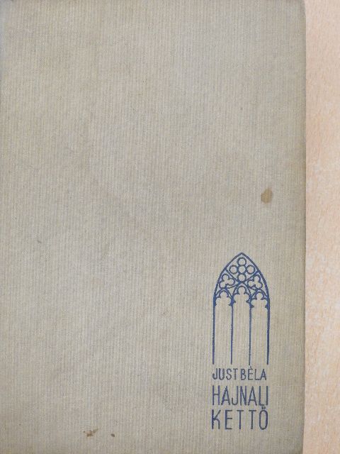 Just Béla - Hajnali kettő [antikvár]