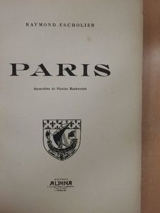 Raymond Escholier - Paris [antikvár]