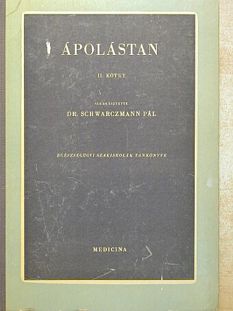 Dr. Balogh Jenő - Ápolástan II. [antikvár]