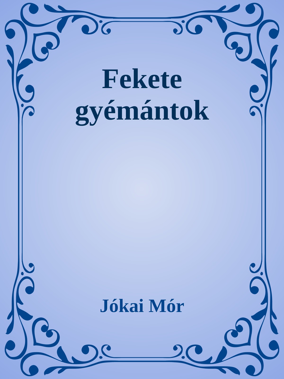 JÓKAI MÓR - Fekete gyémántok [eKönyv: epub, mobi]