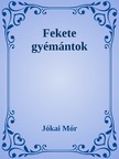 JÓKAI MÓR - Fekete gyémántok [eKönyv: epub, mobi]