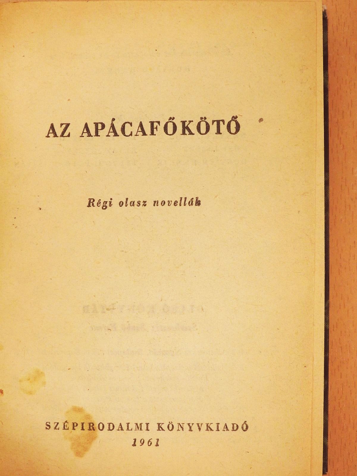 Anton Francesco Grazzini - Az apácafőkötő [antikvár]