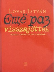 Lovas István - Visszajöttek [antikvár]