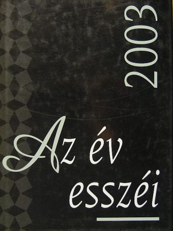 Ács Margit - Az év esszéi 2003 [antikvár]