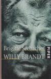 Seebacher, Brigitte - Willy Brandt [antikvár]