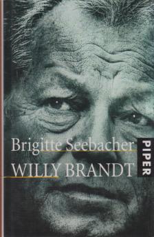 Seebacher, Brigitte - Willy Brandt [antikvár]