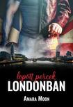 Amara Moon - Lopott percek Londonban