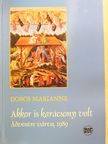 Bárdos B. Arthur - Akkor is karácsony volt (dedikált példány) [antikvár]