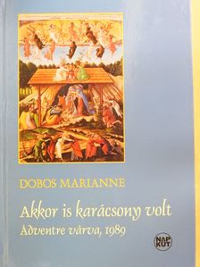 Bárdos B. Arthur - Akkor is karácsony volt (dedikált példány) [antikvár]