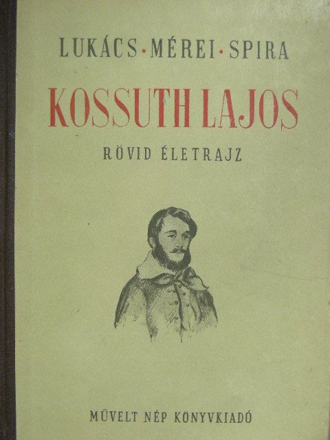 Lukács Lajos - Kossuth Lajos [antikvár]