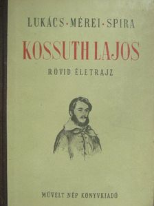 Lukács Lajos - Kossuth Lajos [antikvár]