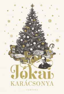 JÓKAI MÓR - Jókai karácsonya