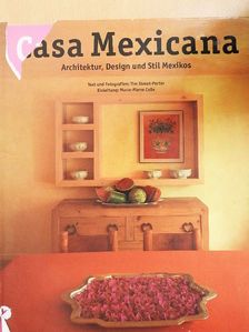 Tim Street-Porter - Casa Mexicana [antikvár]