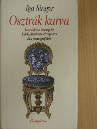 Lea Singer - Osztrák kurva [antikvár]