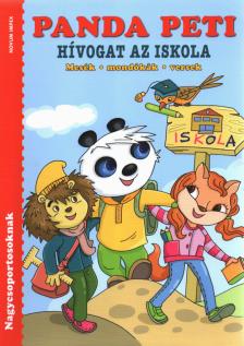 Bozsik Rozália Luca - Panda Peti - Hívogat az iskola [antikvár]