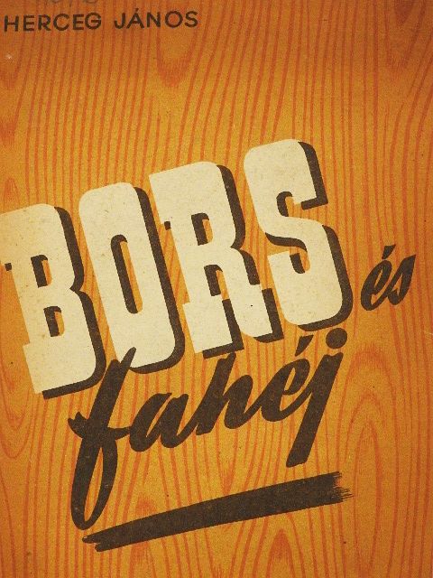 Herceg János - Bors és fahéj [antikvár]