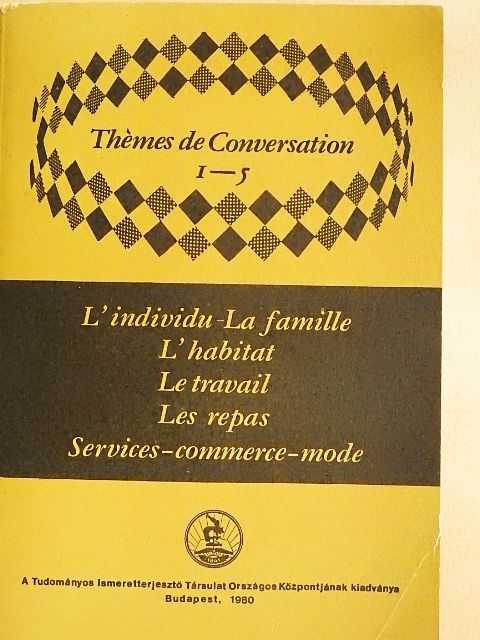 Dési Ágnes - Thémes de Conversation 1-5. I. [antikvár]