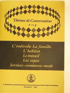 Dési Ágnes - Thémes de Conversation 1-5. I. [antikvár]