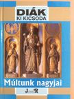Pálinkás Mihály - Múltunk nagyjai [antikvár]