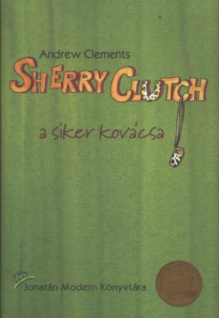 Sherry Clutch a siker kovácsa [antikvár]
