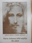 Mária Julianna - Mária Julianna lelki naplója III. [antikvár]