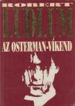 Robert Ludlum - Az Osterman-víkend [antikvár]