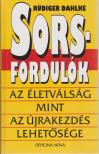 Rüdiger Dahlke - Sorsfordulók [antikvár]