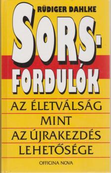 Rüdiger Dahlke - Sorsfordulók [antikvár]