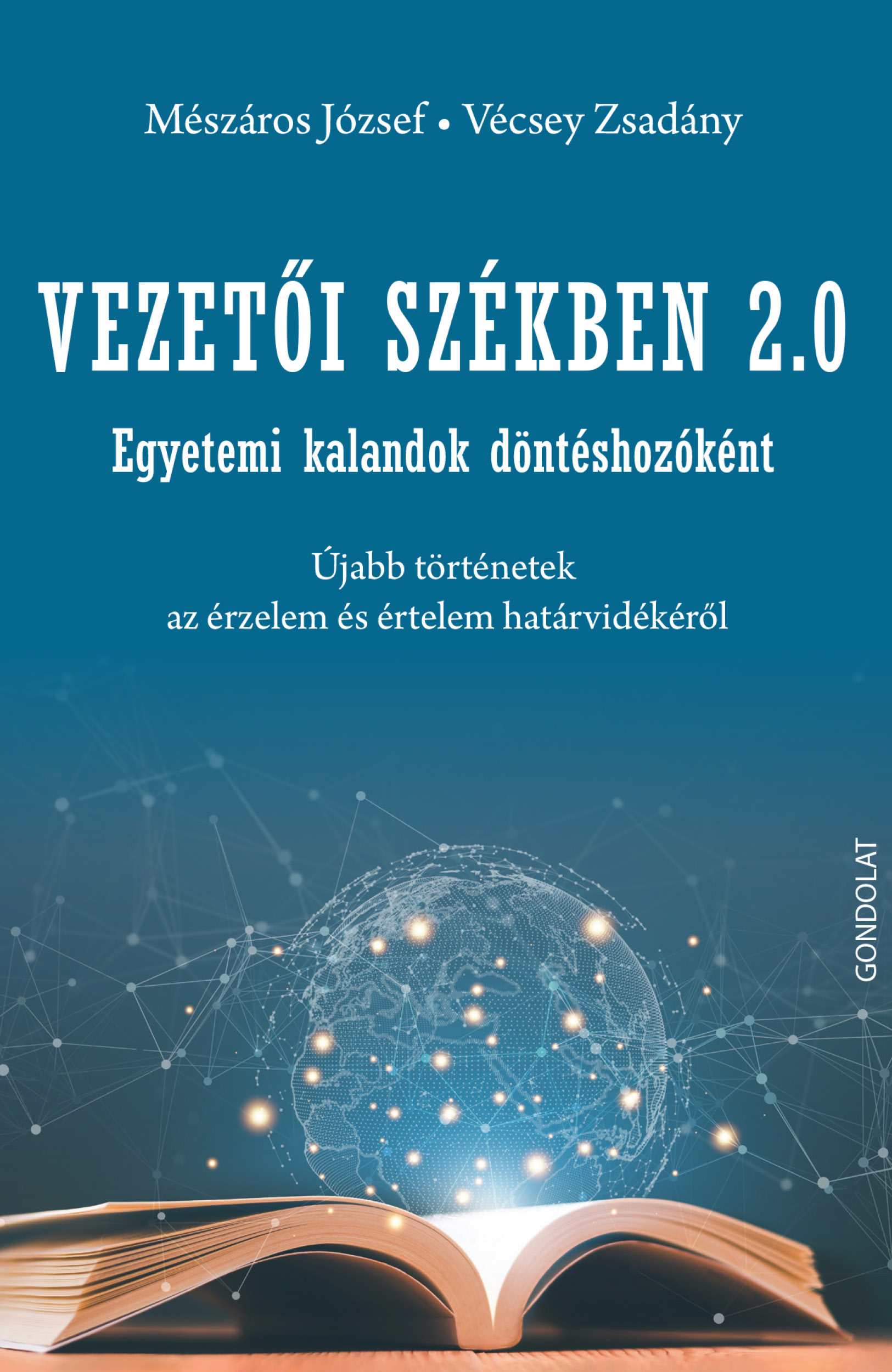 Mészáros József, Vécsey Zsadány - Vezetői székben 2.0