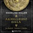 Madeline Miller - Akhilleusz dala [eHangoskönyv]