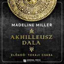 Madeline Miller - Akhilleusz dala [eHangoskönyv]
