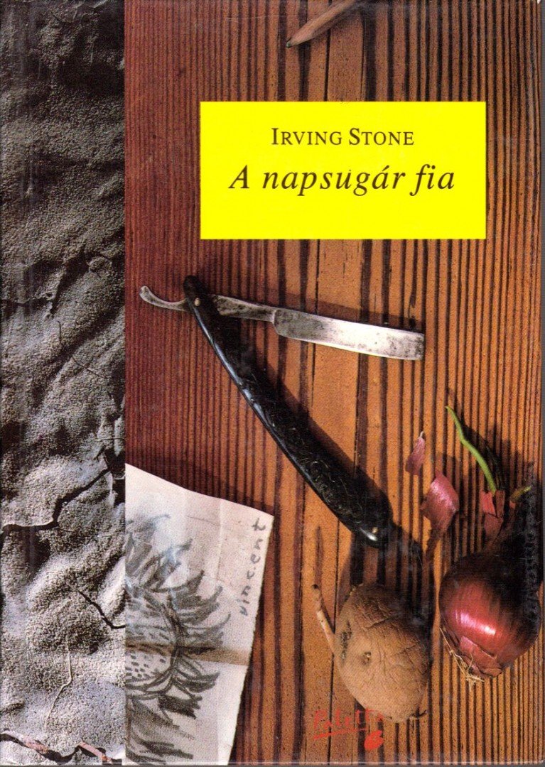 STONE, IRVING - A napsugár fia [antikvár]