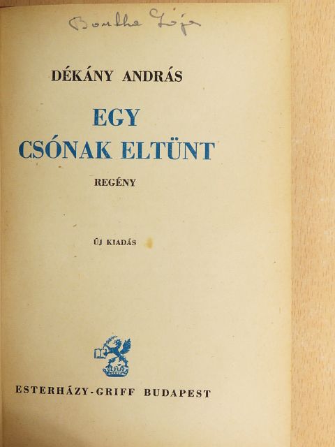 Dékány András - Egy csónak eltünt [antikvár]