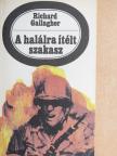 Richard Gallagher - A halálra ítélt szakasz [antikvár]