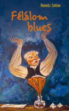Reinitz Zoltán - Félálom blues